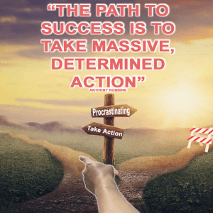 The Path to Success is Take Action