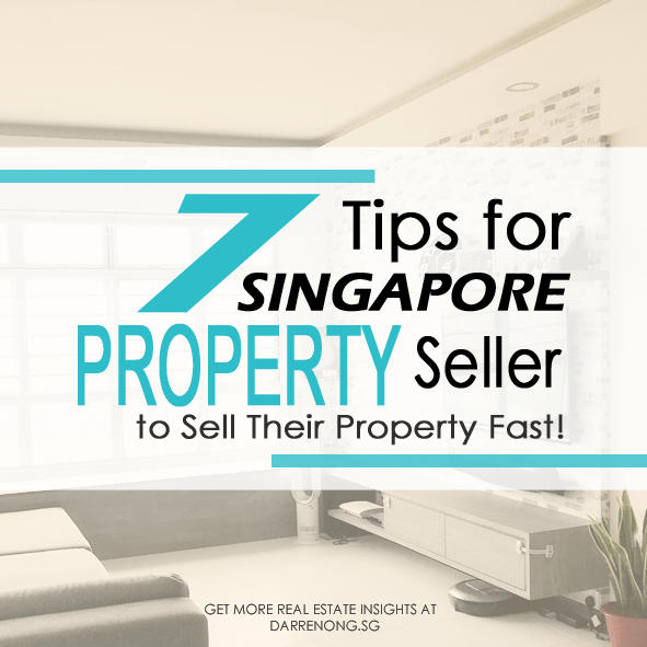 7 Actionable Tips for Singapore Property Seller to sell their property fast