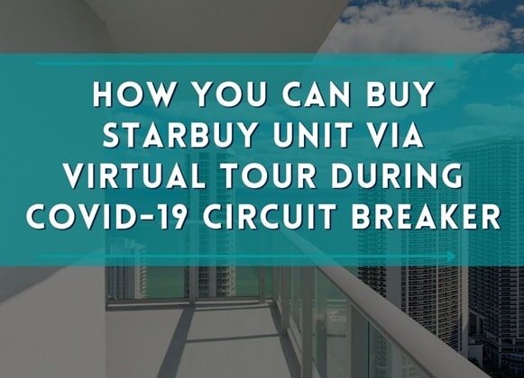 How You Can Buy Starbuy Unit Via Virtual Tour During COVID-19 Circuit Breaker