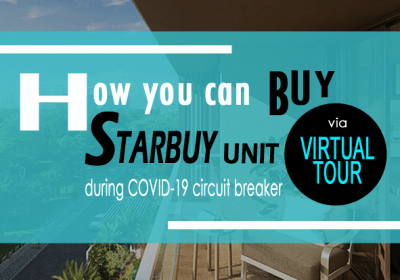 How You Can Buy Starbuy Unit Via Virtual Tour During COVID-19 Circuit Breaker