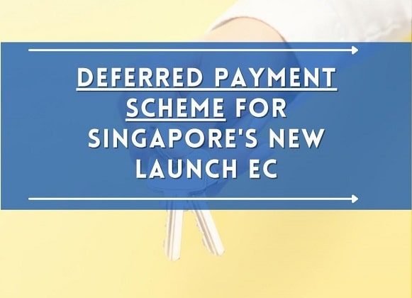 Deferred Payment Scheme (DPS) for New Launch EC