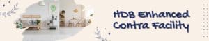 Understanding the Difference: HDB Enhanced Contra Facility vs. Bank ...