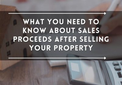 What You Need to Know About Sales Proceeds After Selling Your Property