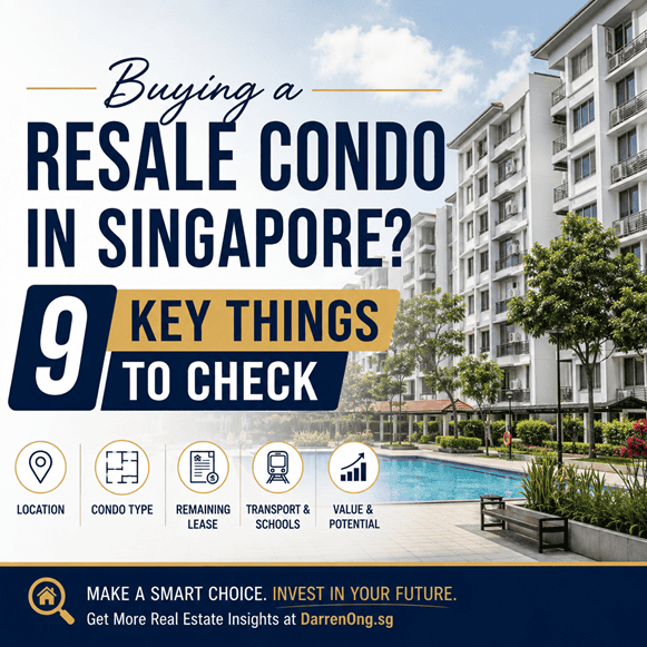 Buying a resale condo in Singapore – 9 key things to check before choosing a unit