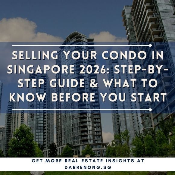 Selling Your Condo in Singapore 2025 Step-by-Step Guide & What to Know Before You Start