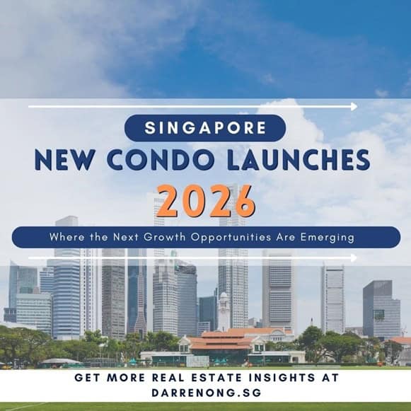Singapore New Condo Launches 2026 Where the Next Growth Opportunities Are Emerging